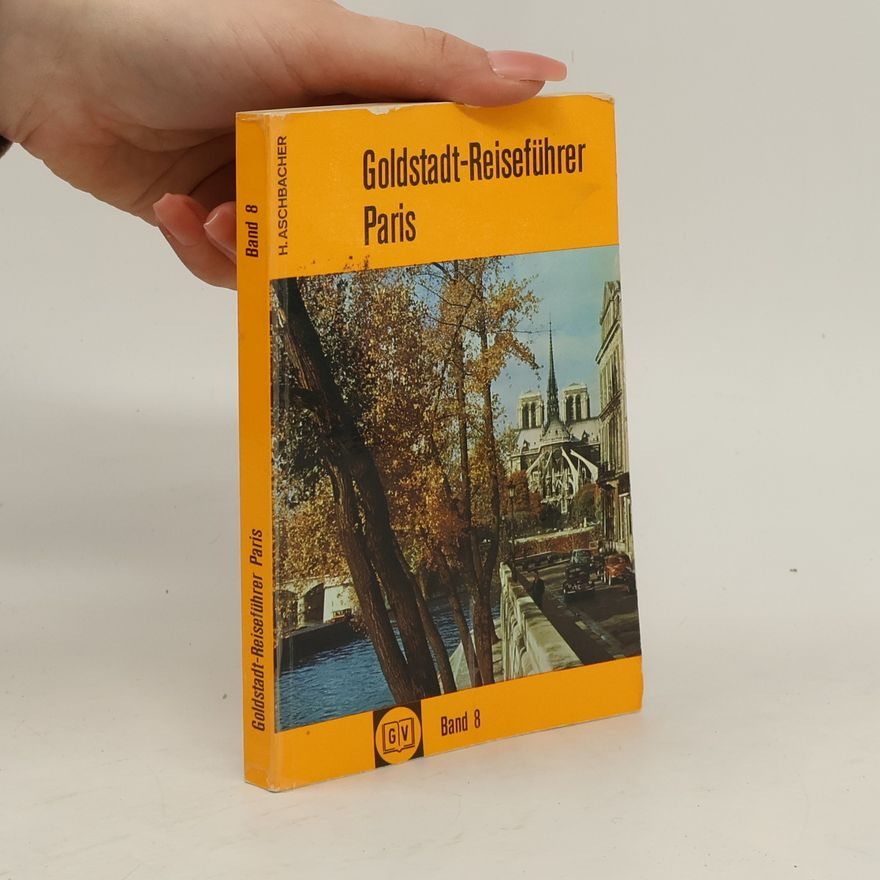 Auteurscollectief Goldstadt-Reiseführer. Paris. Band 8.