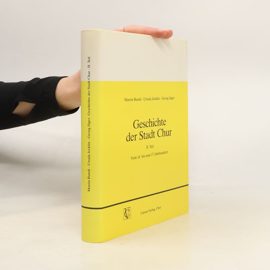 Georg Jäger Geschichte der Stadt Chur II.