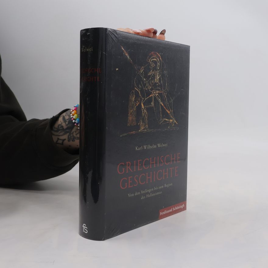 Karl-Wilhelm Welwei Griechische Geschichte