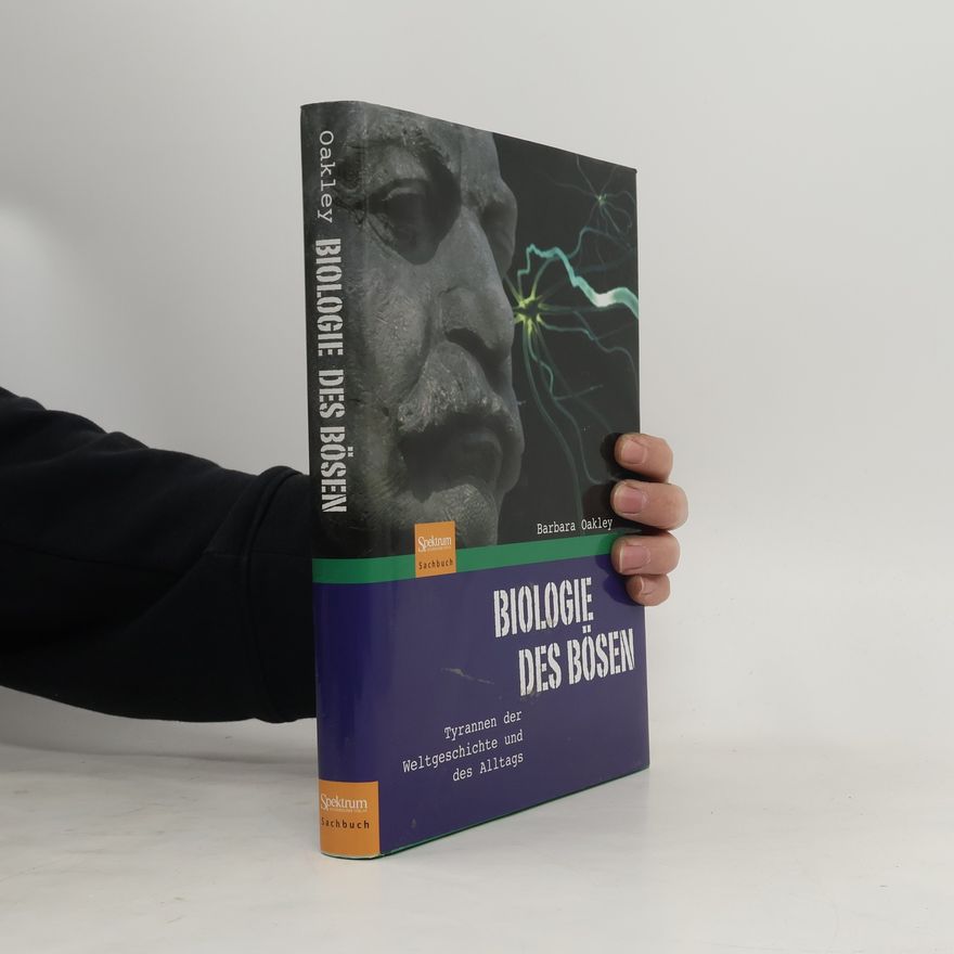 Barbara Oakley Biologie des Bösen