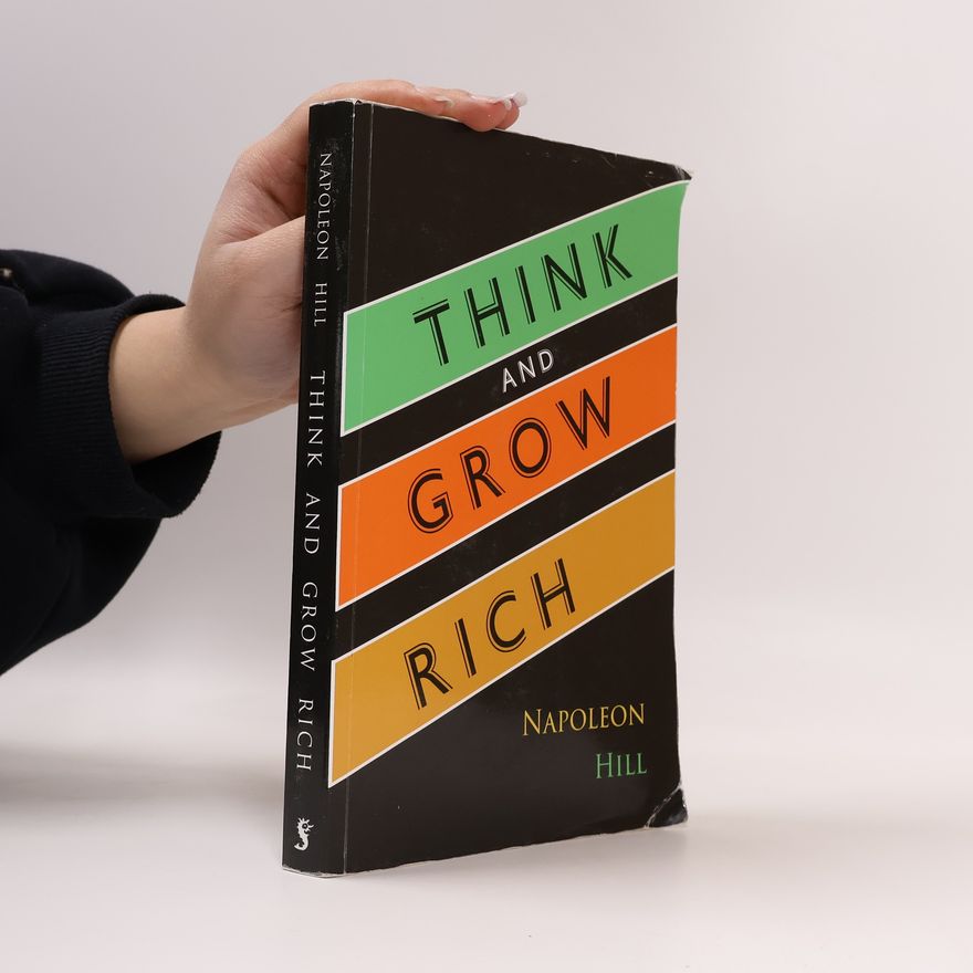 Napoleon Hill Think and Grow Rich