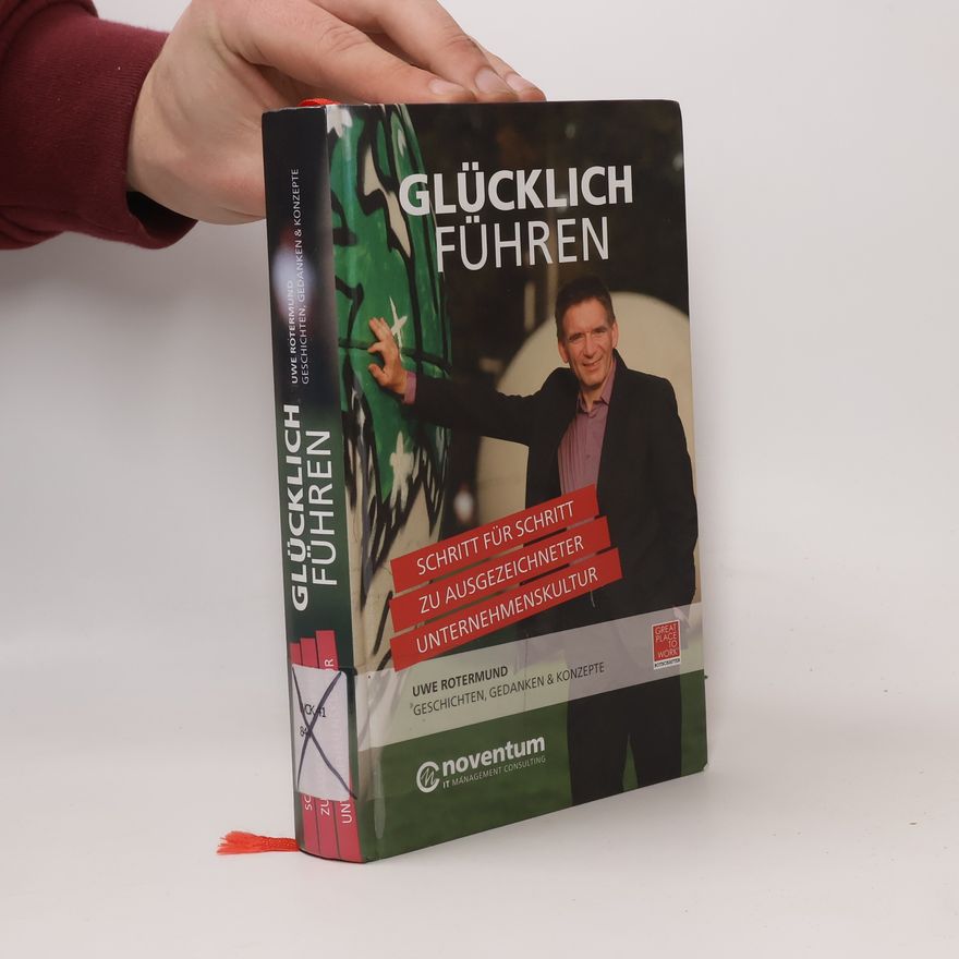 Uwe Rotermund Glücklich Führen