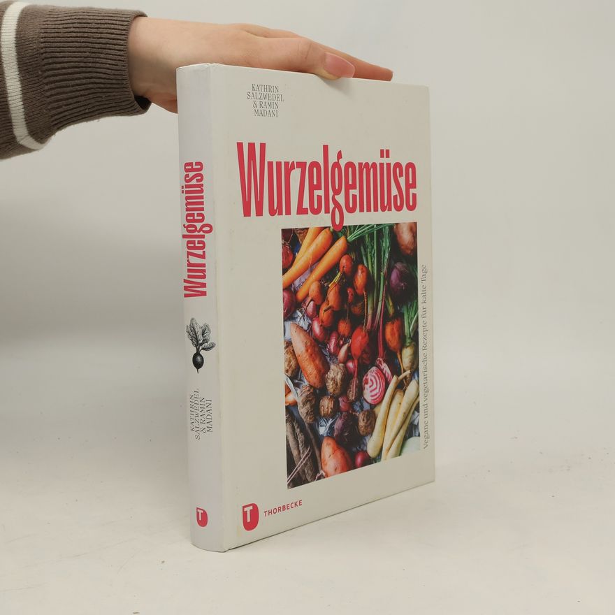 Kathrin Salzwedel Wurzelgemüse