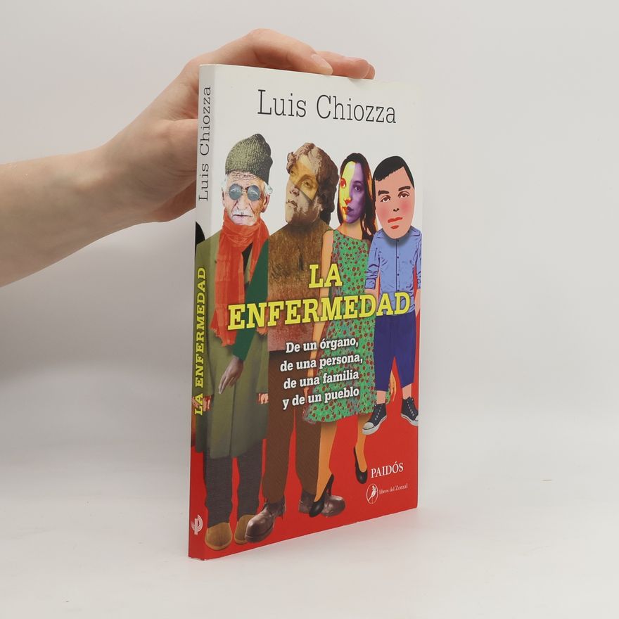 Luis Chiozza La enfermedad