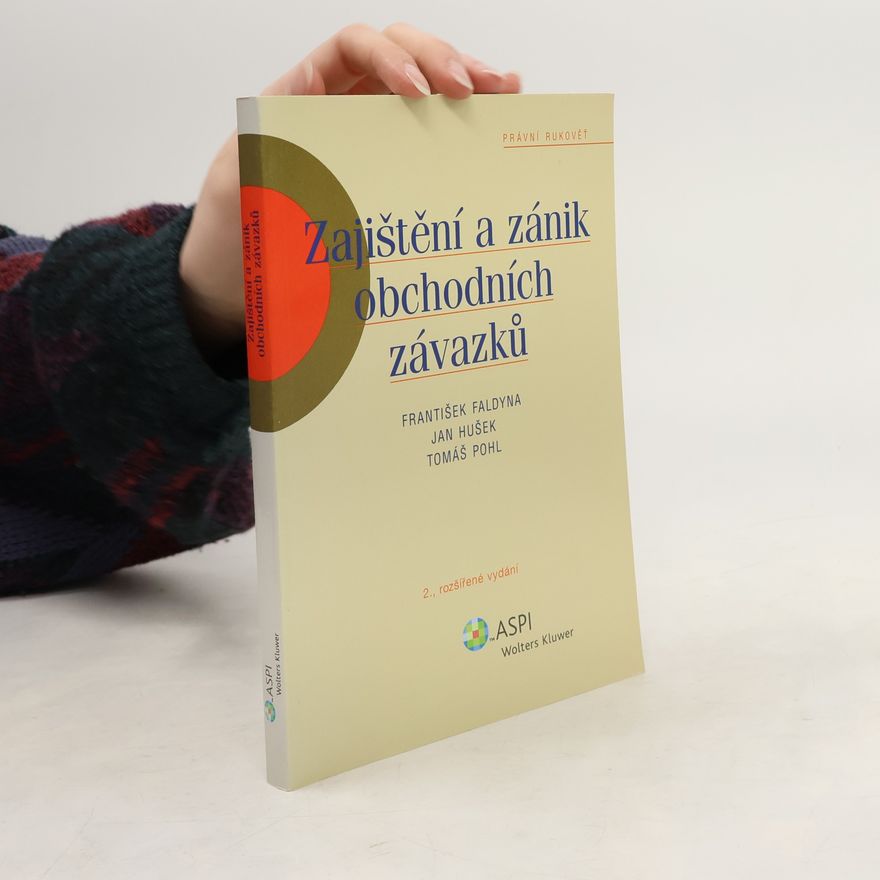 František Faldyna Zajištění a zánik obchodních závazků