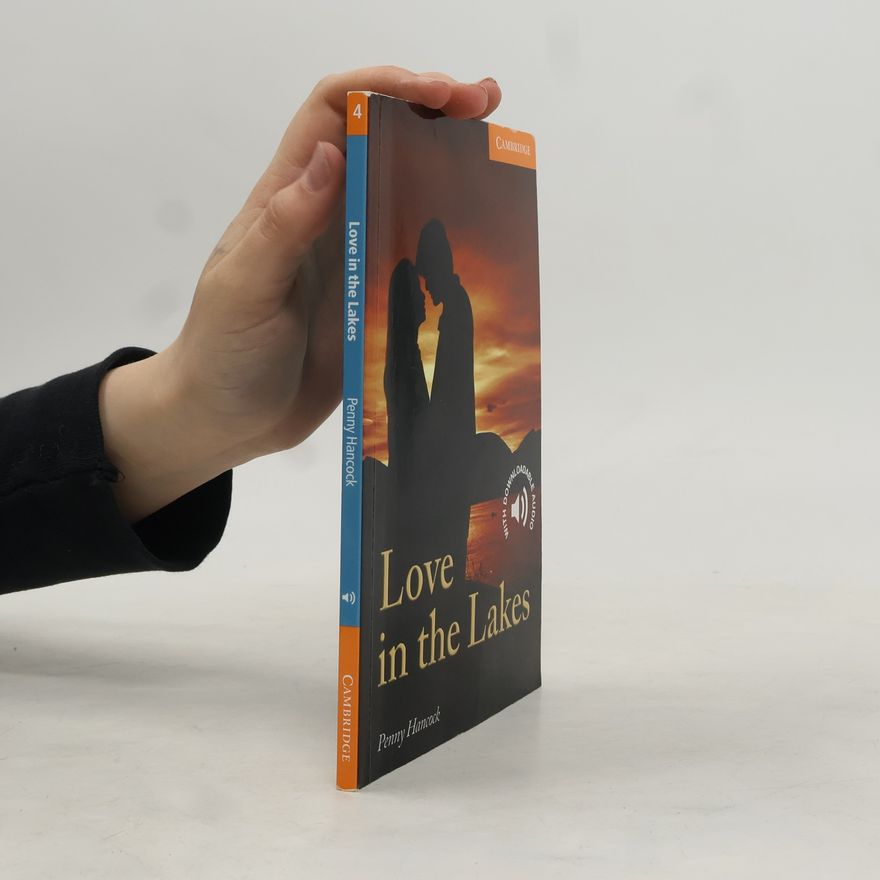 Penny Hancock Cambridge English Readers - 4: Love in the Lakes