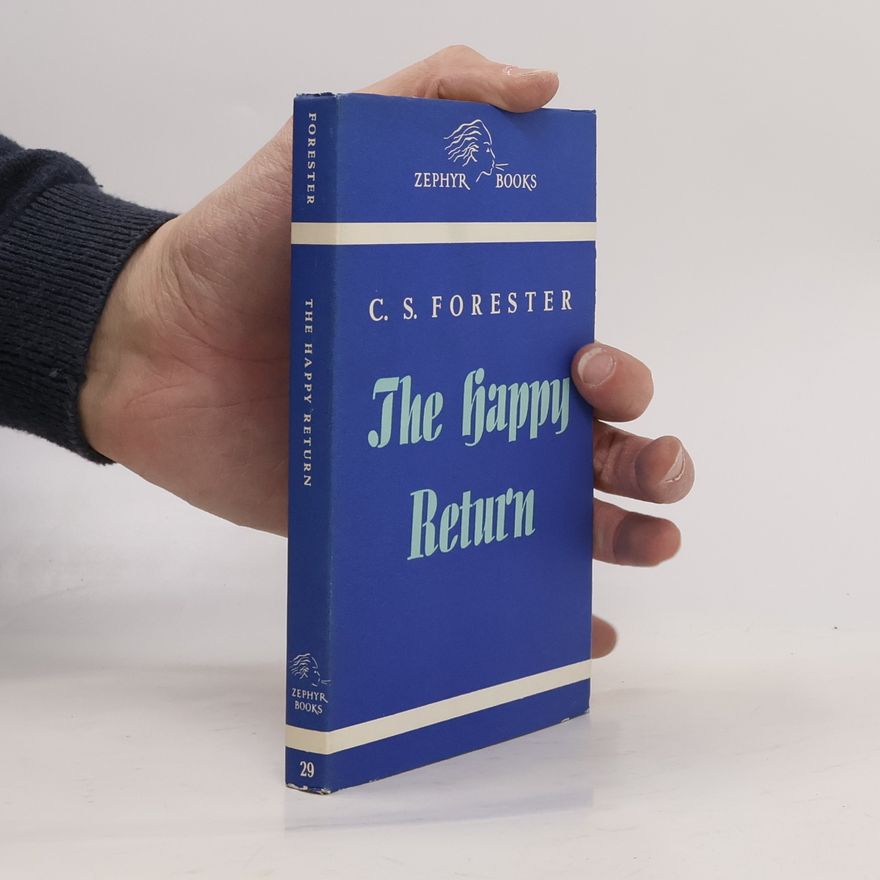 C. S. Forester The Happy Return