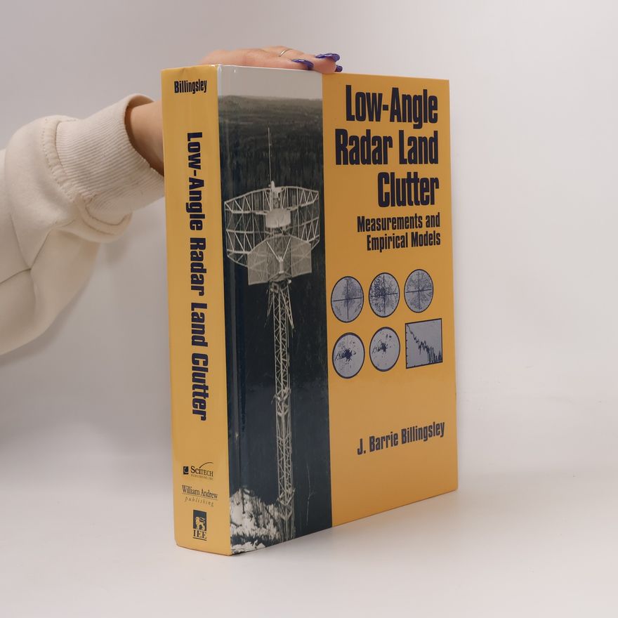 J. Barrie Billingsley Low-Angle Radar Land Clutter