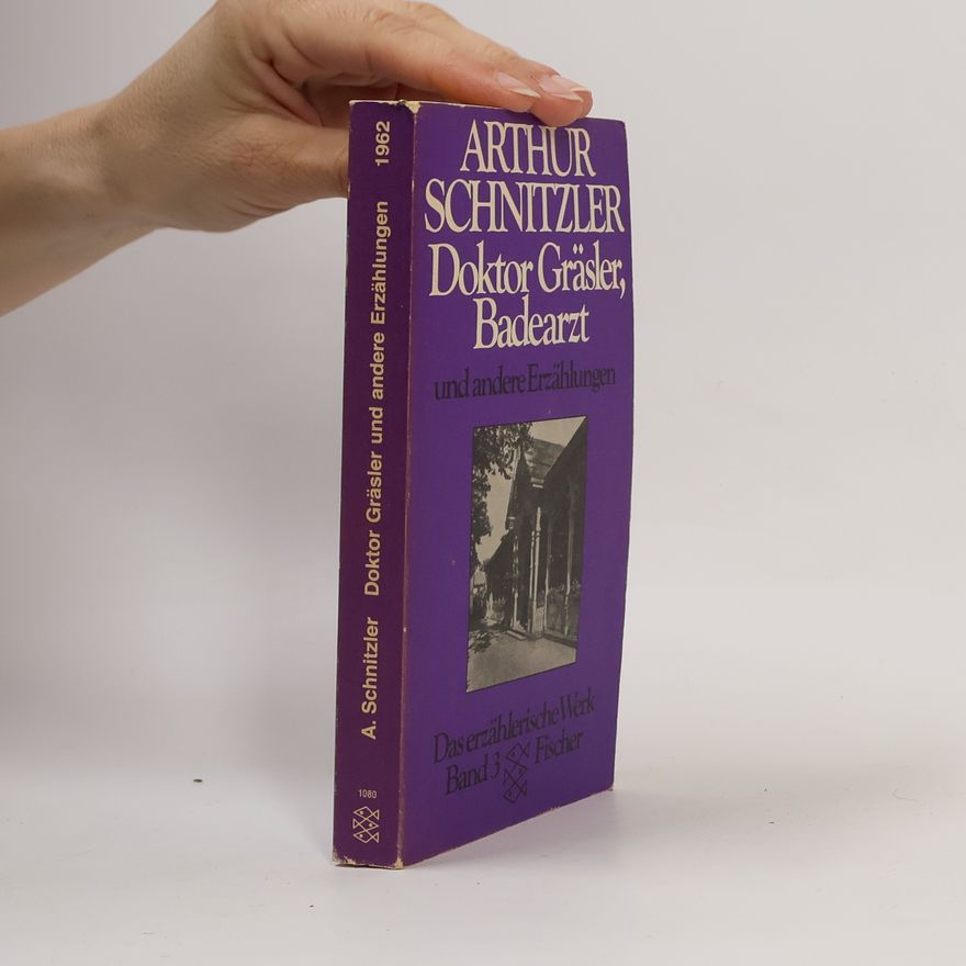 Arthur Schnitzler Das erzählerische Werk. Bd. 3