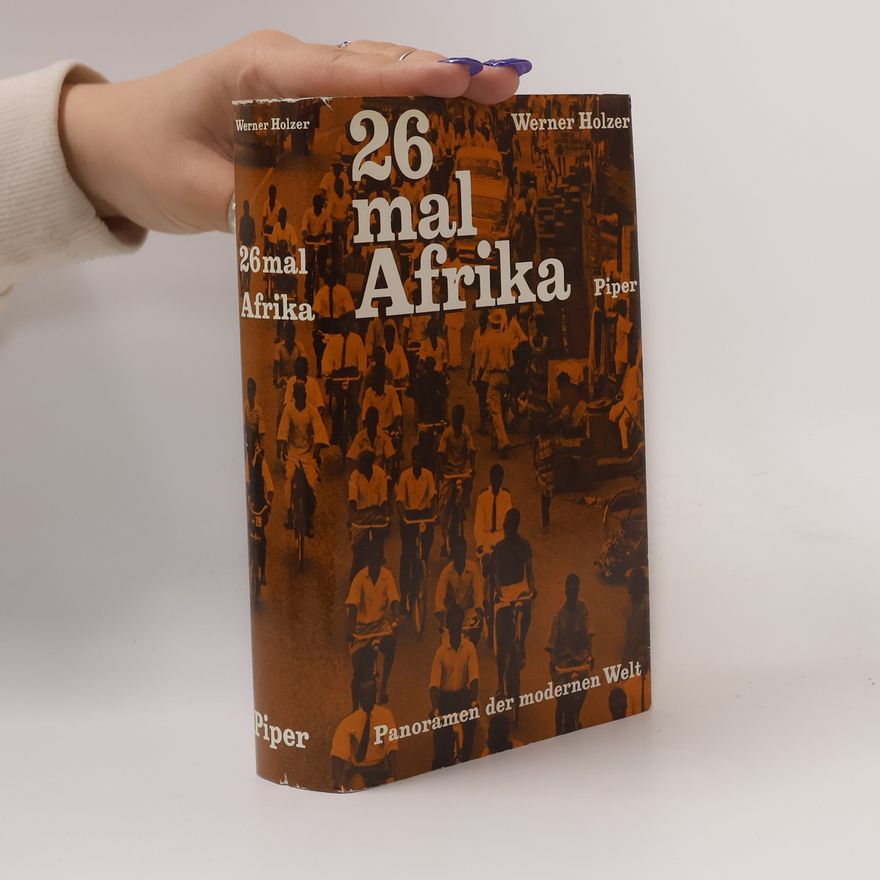Werner Holzer 26 mal Afrika