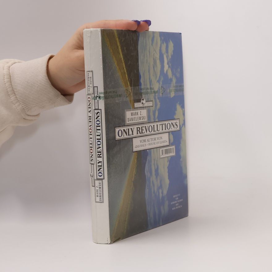 Mark Z. Danielewski Only revolutions von Sam