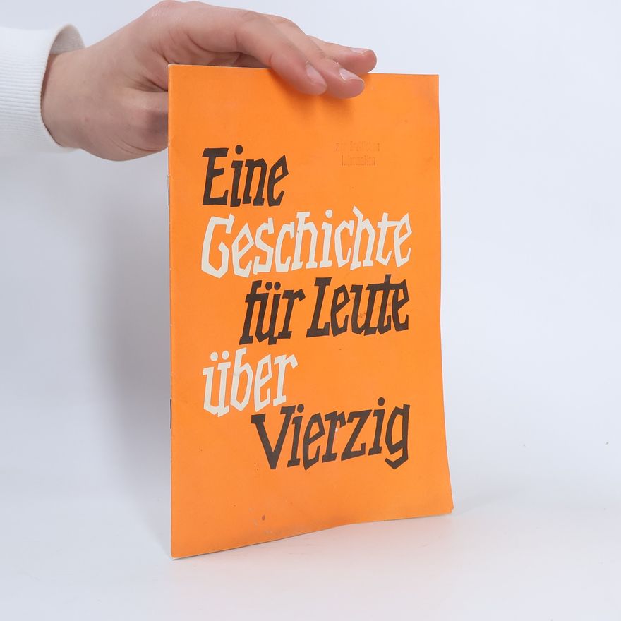 Autorenkollektiv Eine Geschichte für Leute über Vierzig
