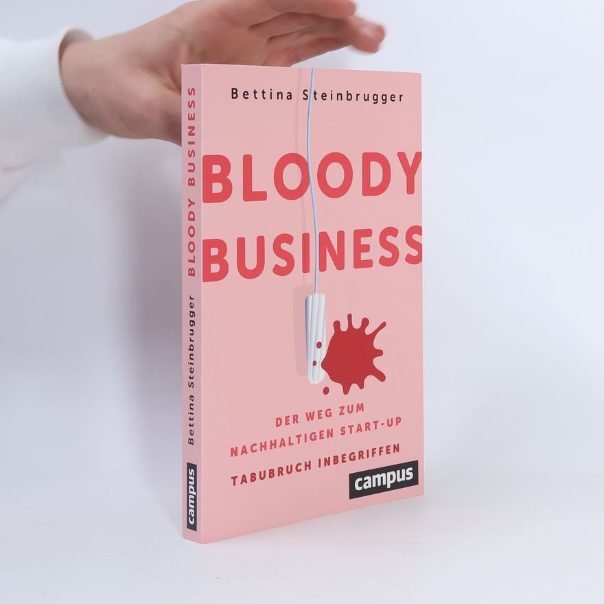 Bettina Steinbrugger Bloody Business