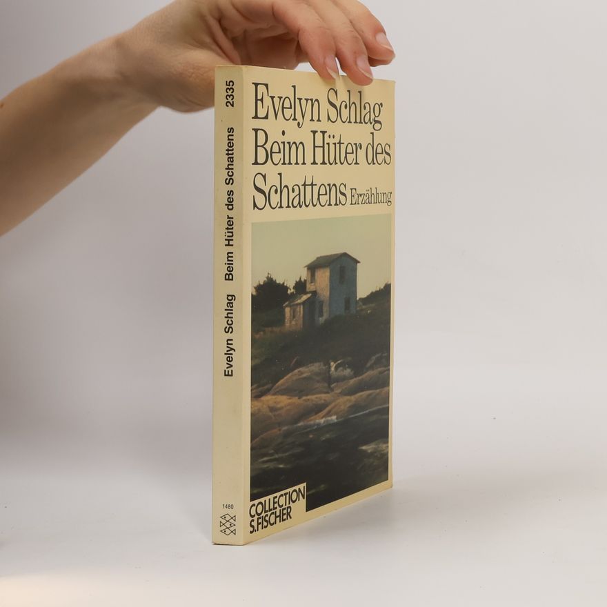 Evelyn Schlag Beim Hüter des Schattens