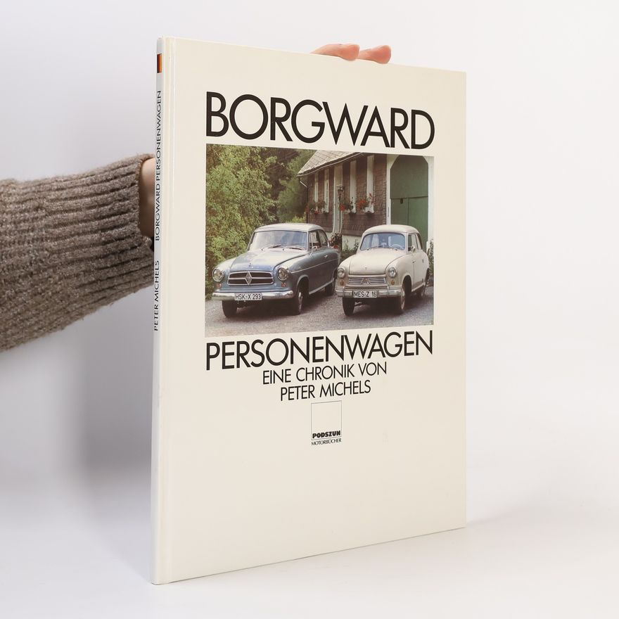 Peter Michels Borgward Personenwagen