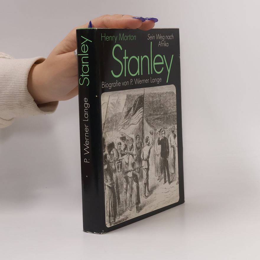 P. Werner Lange Henry Morton Stanley