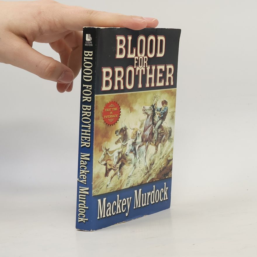 Mackey Murdock Leisure Western: Blood for Brother