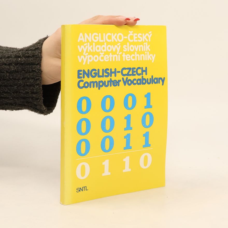 Oldřich Minihofer Anglicko-český výkladový slovník výpočetní techniky. English-Czech Computer Vocabulary