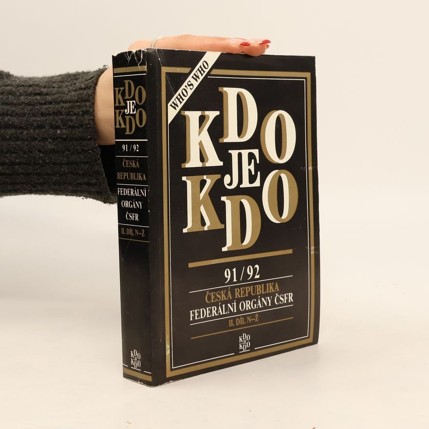 AA.VV. Kdo je kdo 91/92 . Česká republika. Federální orgány ČSFR. II. díl N-Ž