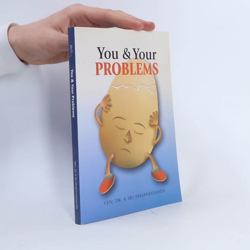 K. Sri Dhammananda You & Your Problems