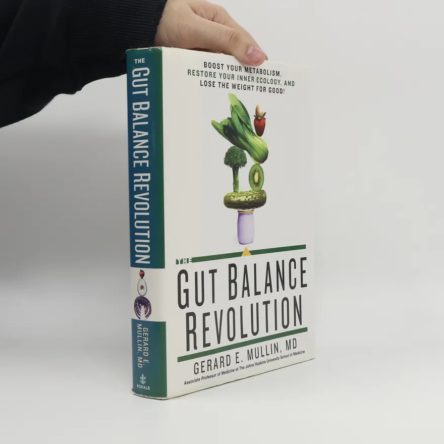 The Gut Balance Revolution | Gerard E Mullin | Book
