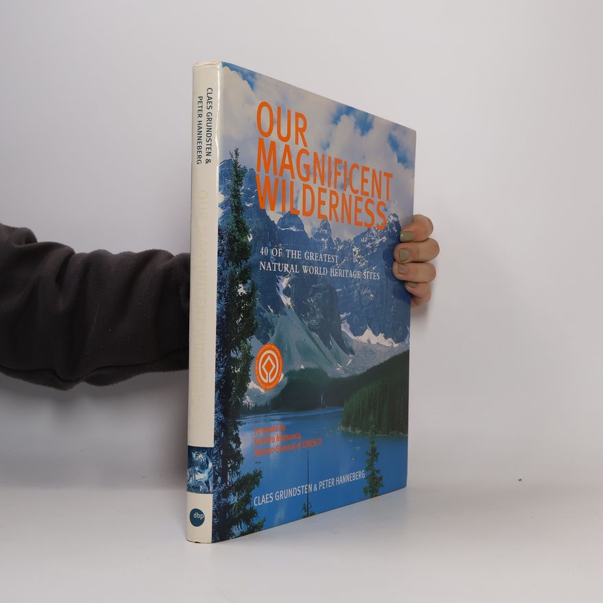 Koïchiro Matsuura Our Magnificant Wilderness