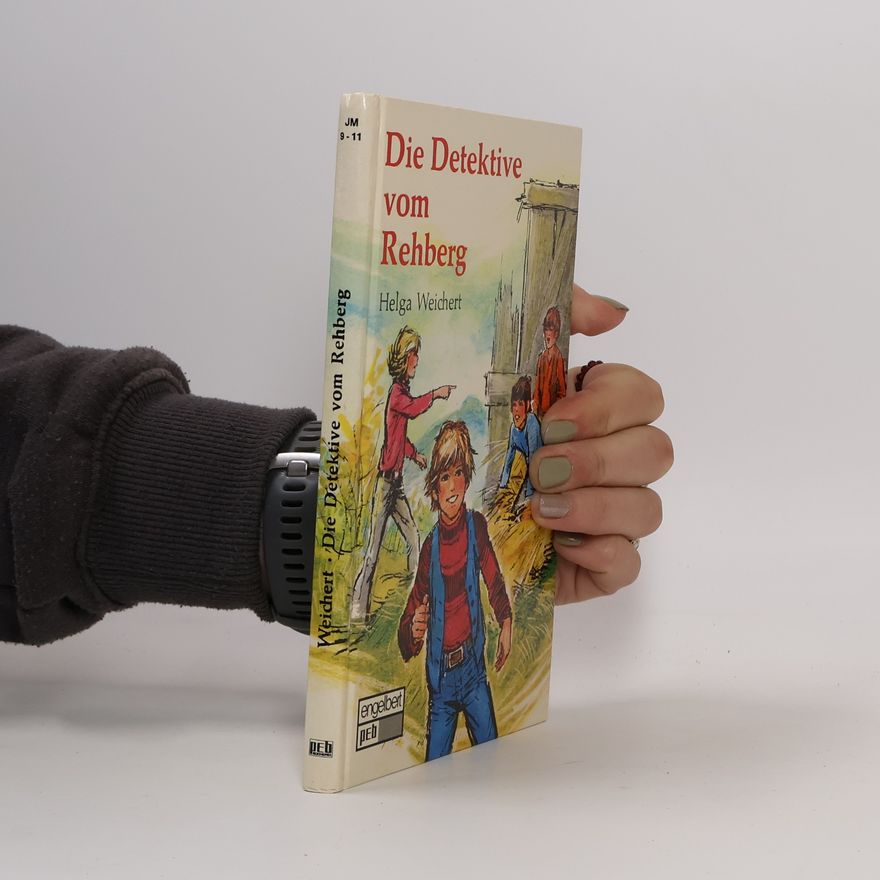 Helga Weichert Die Detektive vom Rehberg