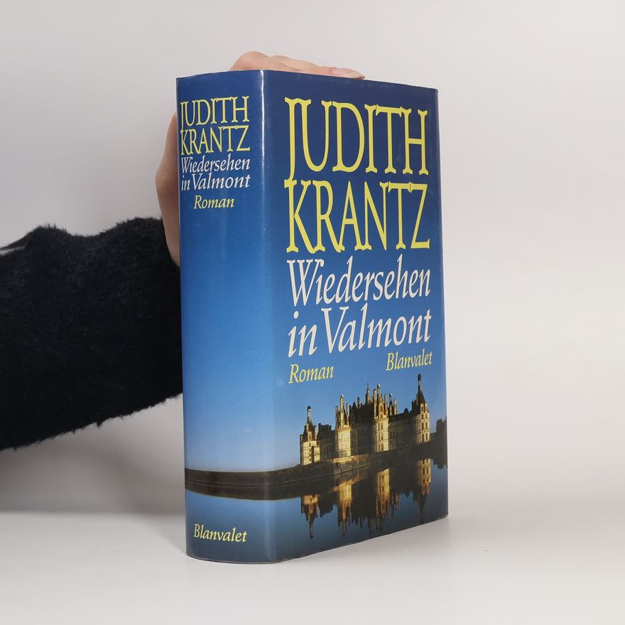 Judith Krantz Wiedersehen in Valmont
