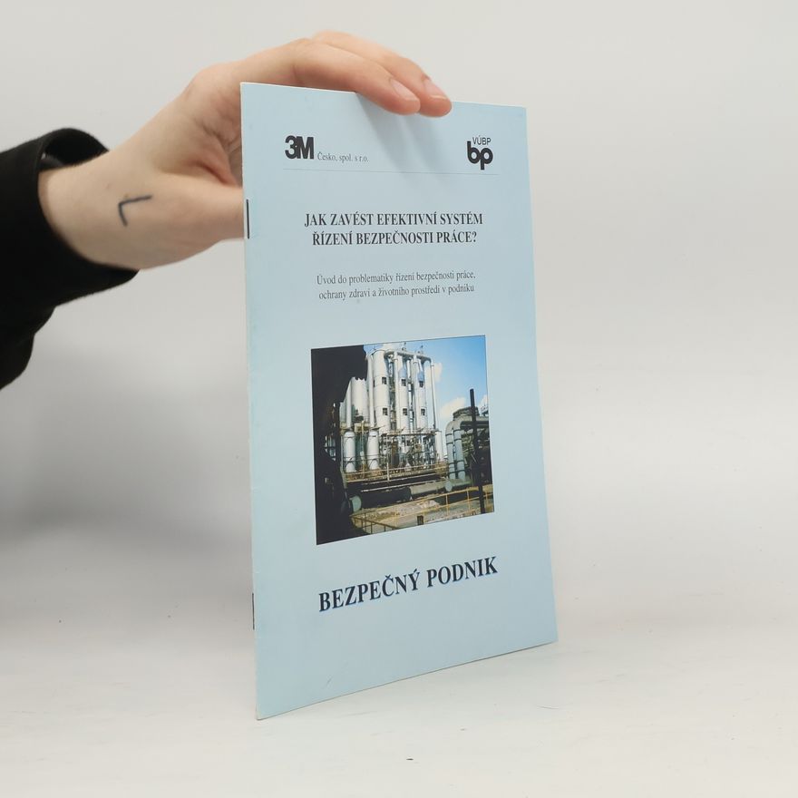 Various authors Jak zavést efektivní systém řízení bezpečnosti práce?