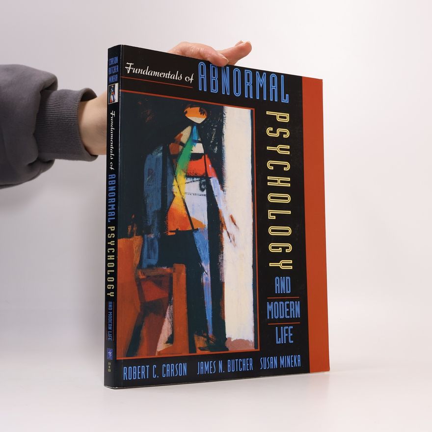 Susan M. Mineka Fundamentals of Abnormal Psychology and Modern Life