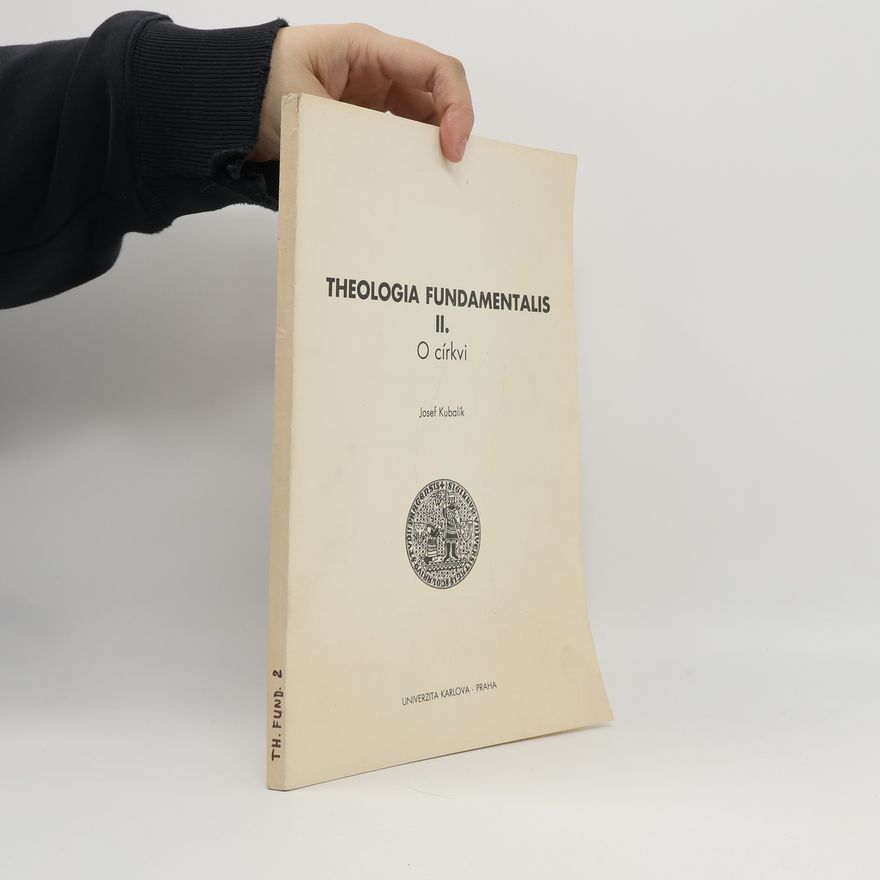 Josef Kubalík Theologia Fundamentalis