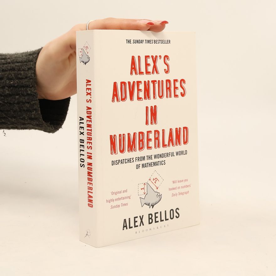 Alex Bellos Alex's Adventures in Numberland