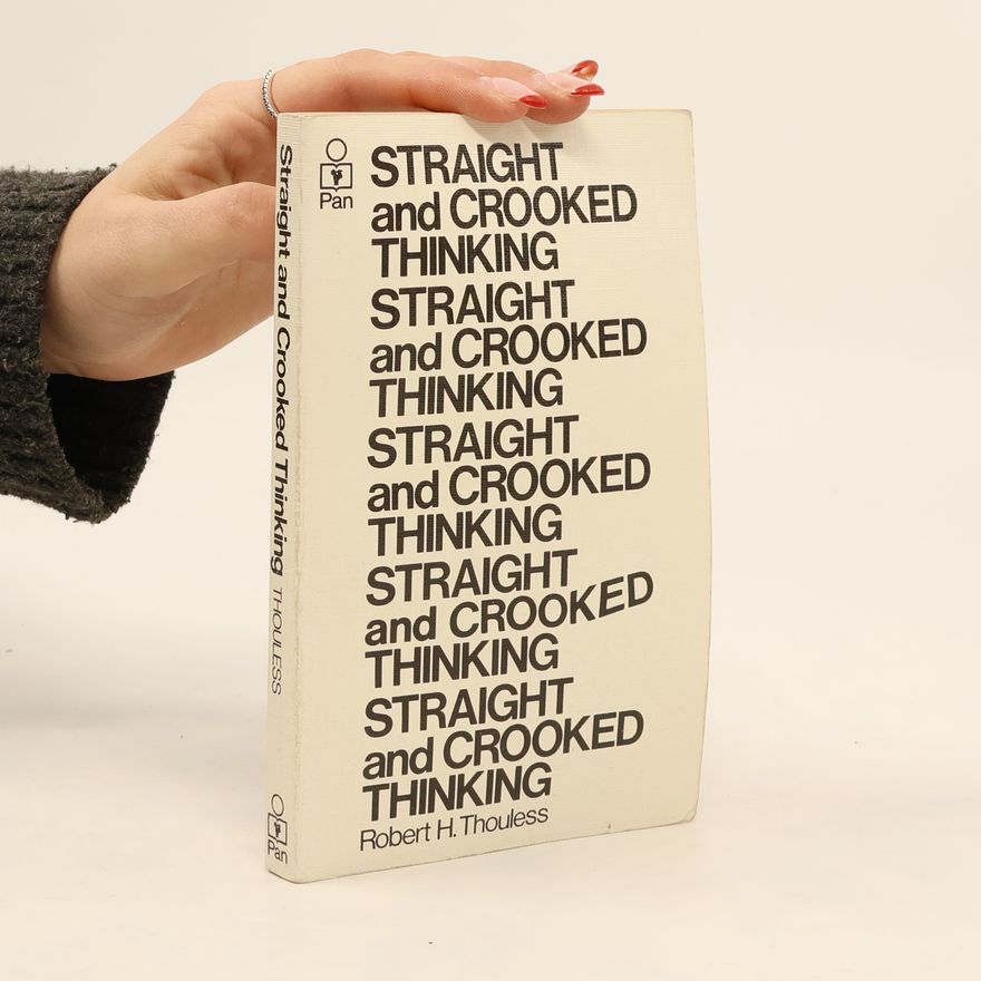 Robert Henry Thouless Straight and Crooked Thinking