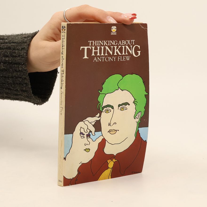 Antony Flew Thinking About Thinking