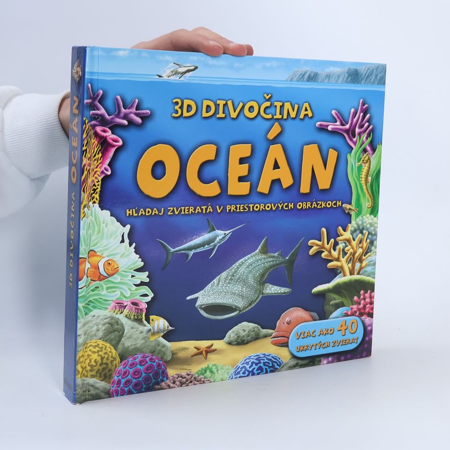 Kolektiv autorů 3D Divočina : Oceán