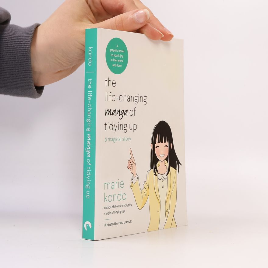 Marie Kondo The life-changing manga of tidying up : a magical story
