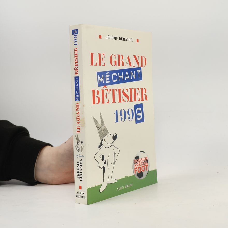 Jérôme Duhamel Le Grand Méchant Bêtisier 1999
