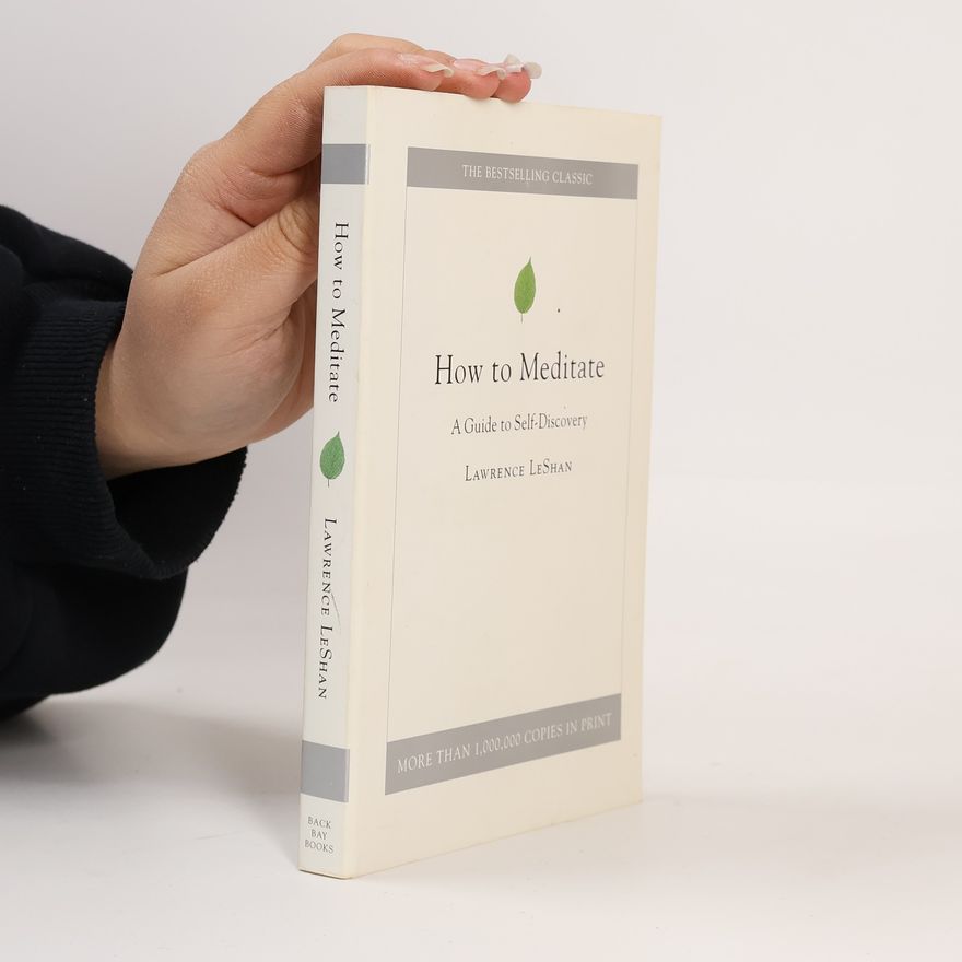 Lawrence L. LeShan How to Meditate