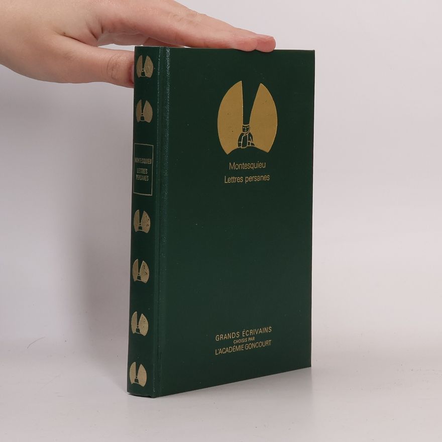 Charles de Secondat, Baron de Montesquieu Lettres persanes