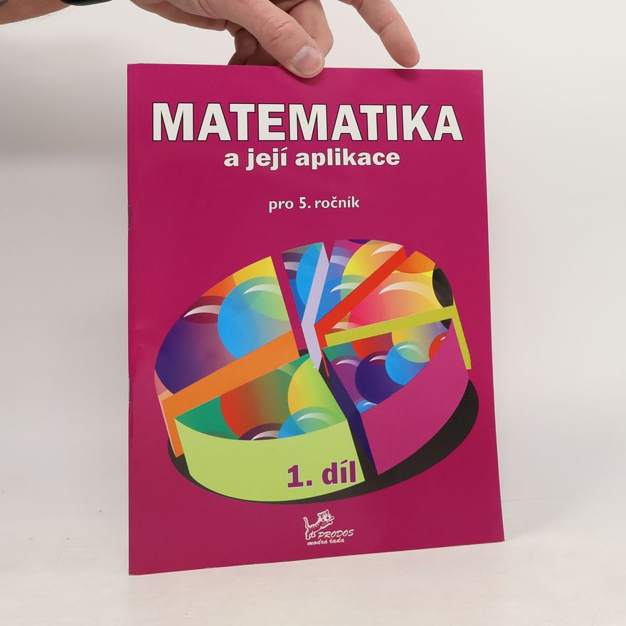 Hana Mikulenková Matematika a její aplikace 5 – 1. díl
