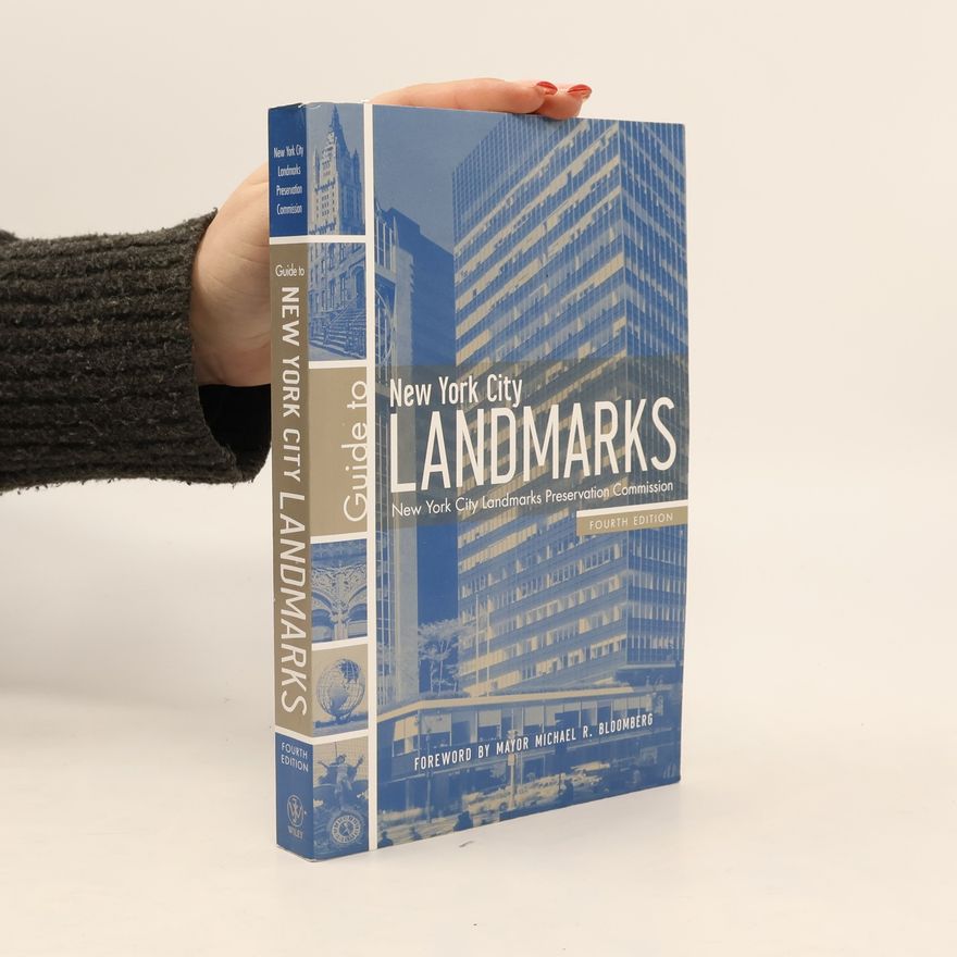 New York City Landmarks Preservation Commission Guide to New York City Landmarks - Fourth Edition