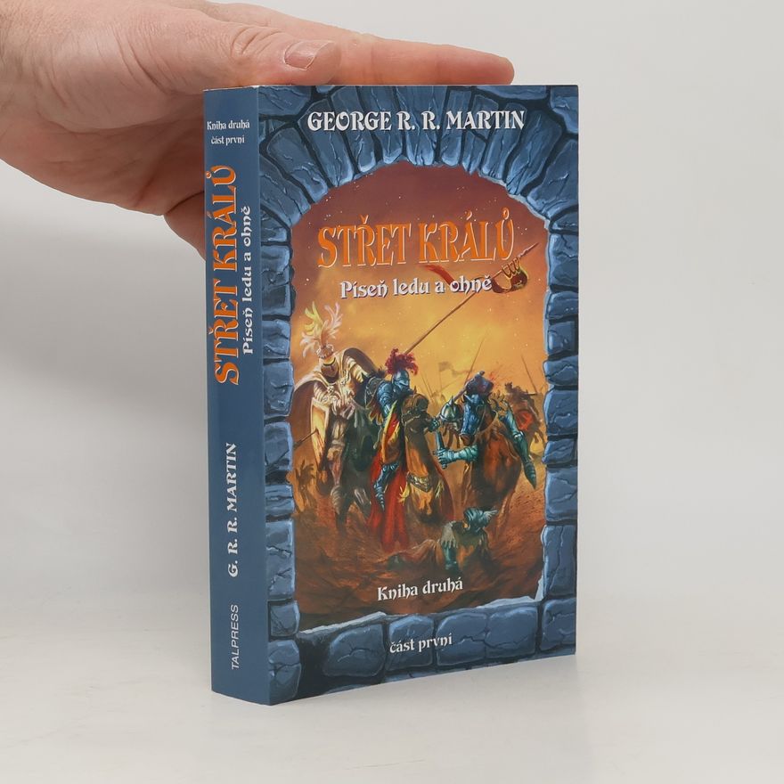 George R. R. Martin Střet králů. Část první