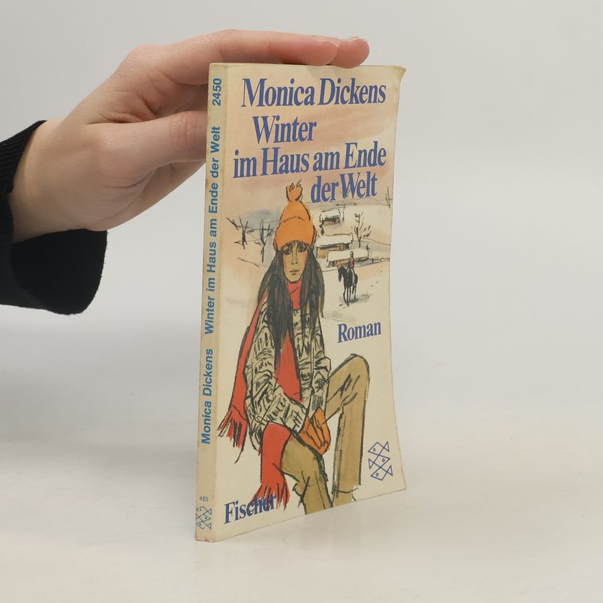 Monica Dickens Winter im Haus am Ende der Welt