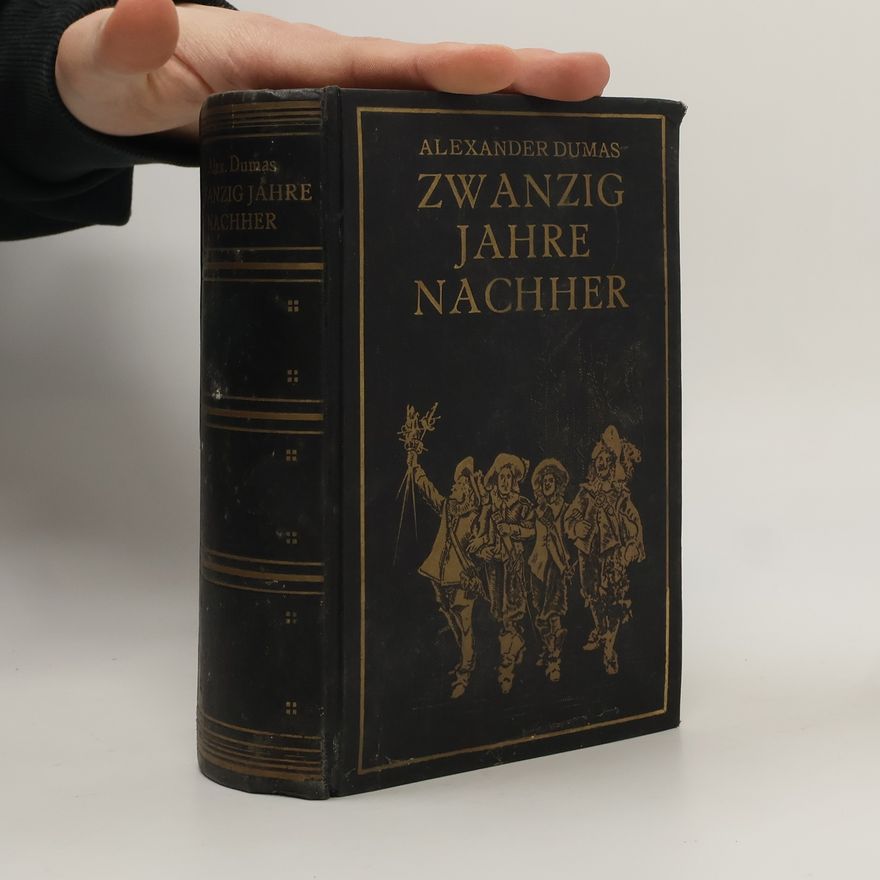 Alexandre Dumas der Ältere Zwanzig Jahre nachher. Band 1