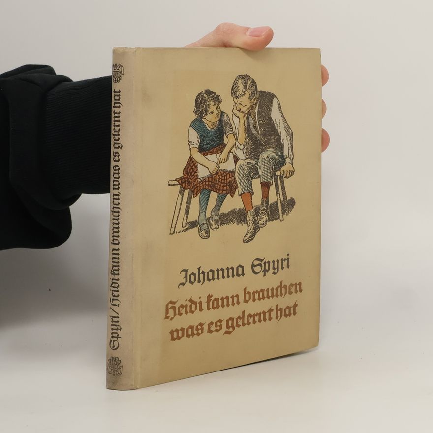 Johanna Spyri Heidi kann brauchen was es gelernt hat