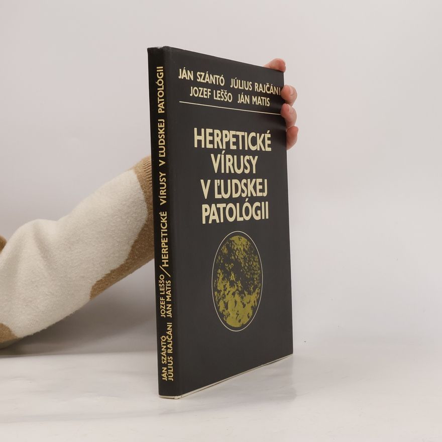 Ján Szántó Herpetické vírusy v l'udskej patológii