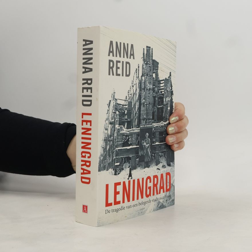 Anna Reid Leningrad