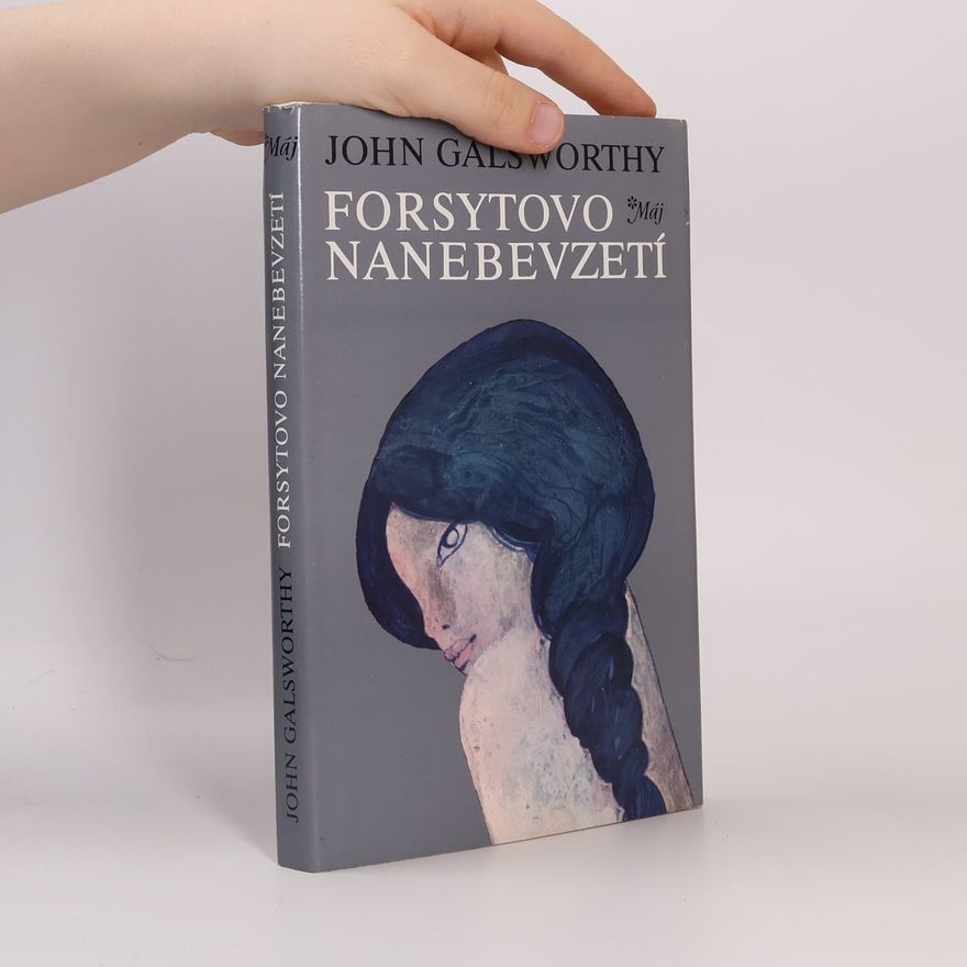 John Galsworthy Forsytovo nanebevzetí