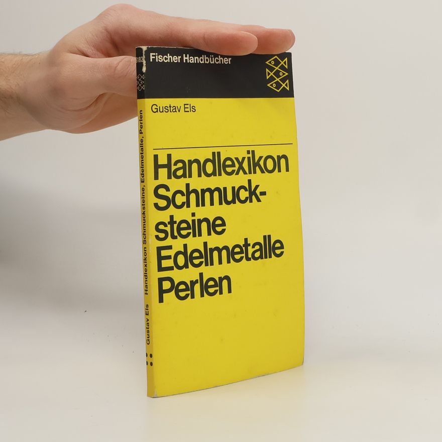 Gustav Els Handlexikon Schmucksteine, Edelmetalle, Perlen