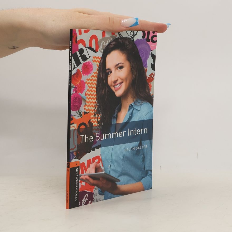 Helen Salter Oxford Bookworms Library: Level 2:: The Summer Intern